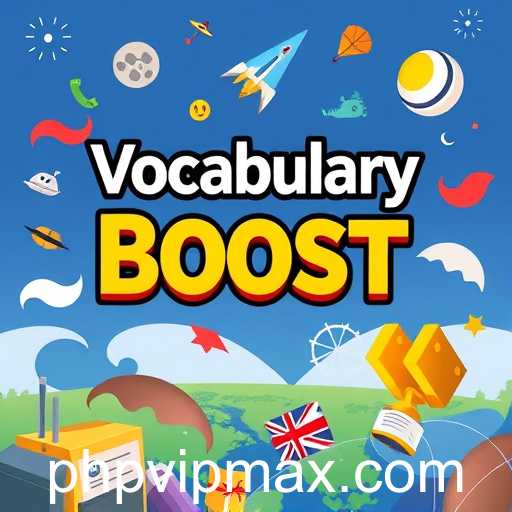 Enhance Your Lexicon with PHPVIP's Vocabulary Boost Game